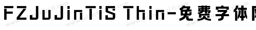 FZJuJinTiS Thin字体转换